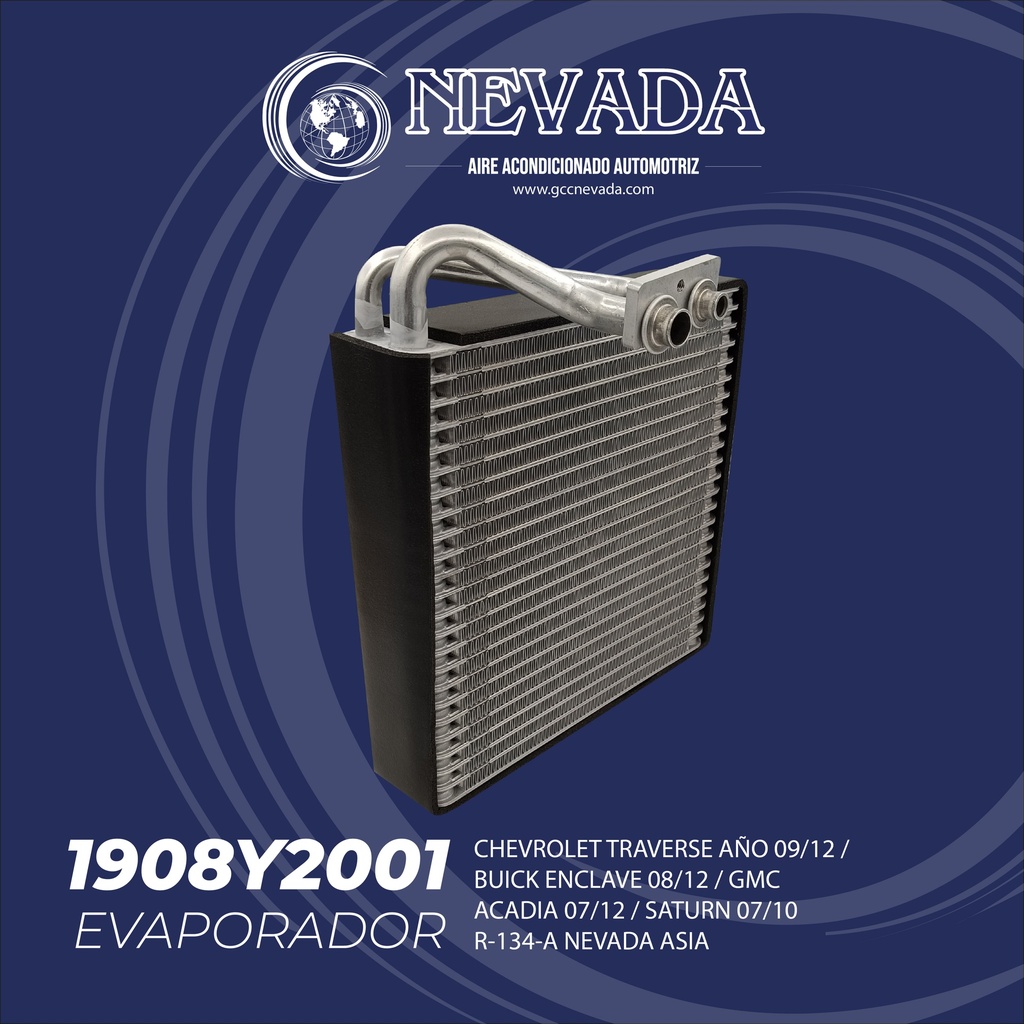 EVAPORADOR CHEVROLET TRAVERSE AÑO 09/12 / BUICK ENCLAVE 08/12 / GMC ACADIA 07/12 / SATURN 07/10 R-134-A NEVADA ASIA