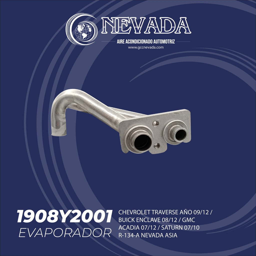 EVAPORADOR CHEVROLET TRAVERSE AÑO 09/12 / BUICK ENCLAVE 08/12 / GMC ACADIA 07/12 / SATURN 07/10 R-134-A NEVADA ASIA