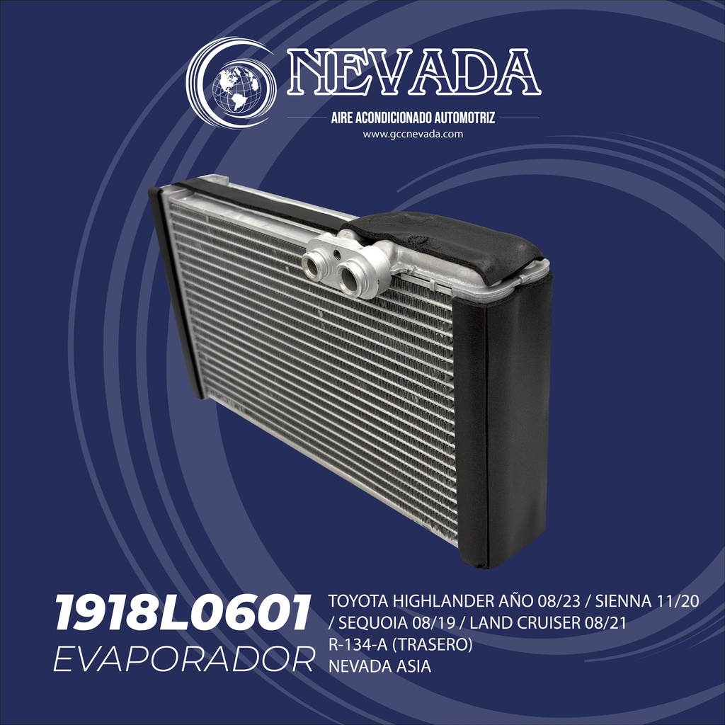 EVAPORADOR TOYOTA HIGHLANDER AÑO 08/23 / SIENNA 11/20 / SEQUOIA 08/19 / LAND CRUISER 08/21 R-134-A (TRASERO) NEVADA ASIA