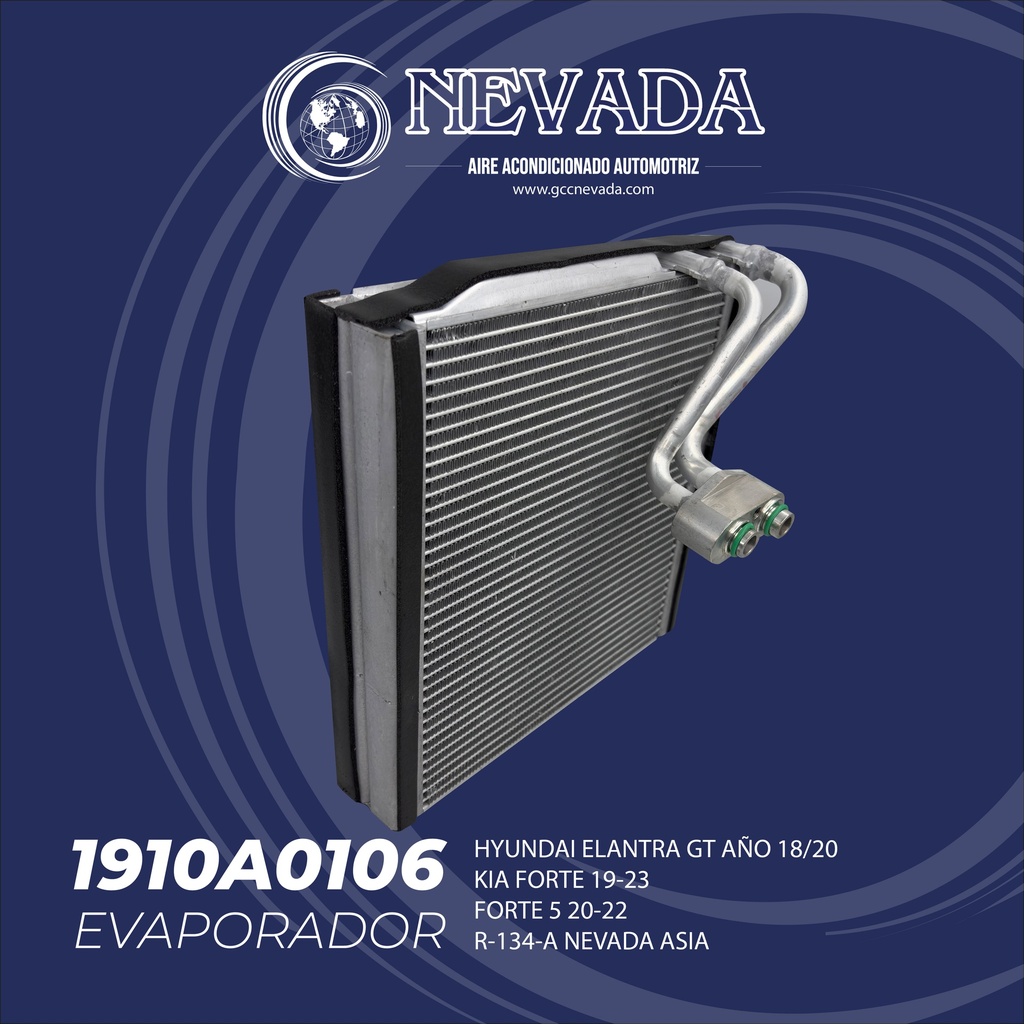 EVAPORADOR HYUNDAI ELANTRA GT AÑO 18/20 / KIA FORTE 19-23 / FORTE 5 20-22 R-134-A NEVADA ASIA