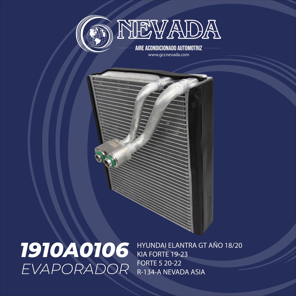 EVAPORADOR HYUNDAI ELANTRA GT AÑO 18/20 / KIA FORTE 19-23 / FORTE 5 20-22 R-134-A NEVADA ASIA