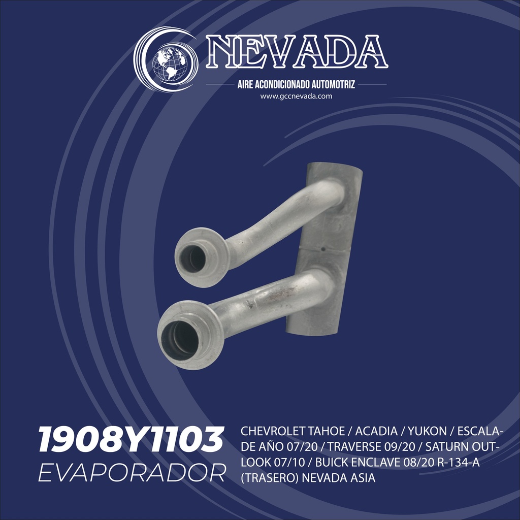 EVAPORADOR CHEVROLET TAHOE / ACADIA / YUKON / ESCALADE AÑO 07/20 / TRAVERSE 09/20 / SATURN OUTLOOK 07/10 / BUICK ENCLAVE 08/20 R-134-A (TRASERO) NEVADA ASIA
