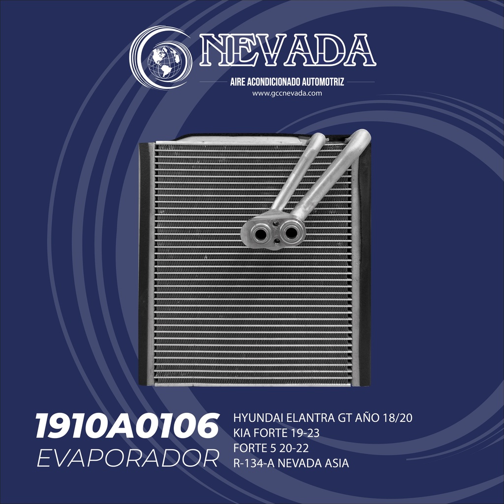 EVAPORADOR HYUNDAI ELANTRA GT AÑO 18/20 / KIA FORTE 19-23 / FORTE 5 20-22 R-134-A NEVADA ASIA