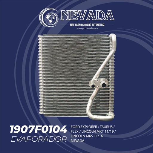 [1907F0104] EVAPORADOR FORD EXPLORER / TAURUS / FLEX / LINCOLN MKT 11/19 / LINCOLN MKS 11/16 NEVADA