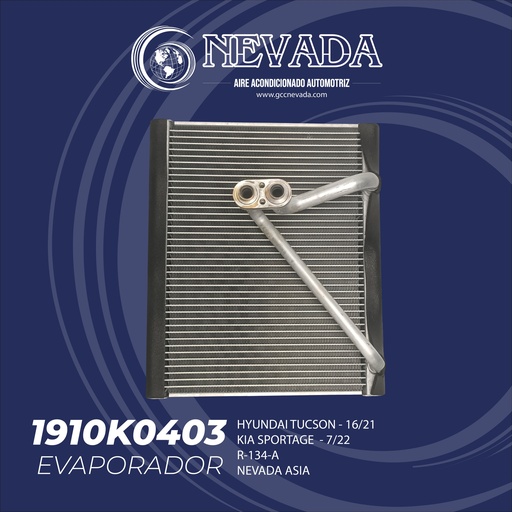 [1910K0403] EVAPORADOR HYUNDAI TUCSON AÑO 16-21 / KIA SPORTAGE 17-22 NEVADA