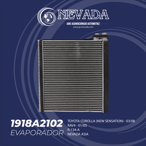 [1918A2102] EVAPORADOR TOYOTA COROLLA (NEW SENSATION) 03-08 / RAV4 01-05 NEVADA 
