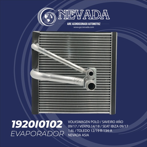 [1920I0102] EVAPORADOR VOLKSWAGEN POLO / SAVEIRO AÑO 09/17 / VENTO 14/18 / SEAT IBIZA 09/17 1.6L  /  TOLEDO 12/19 R-134-A NEVADA ASIA