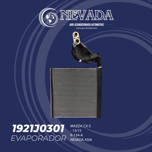 [1921J0301] EVAPORADOR MAZDA CX-5 AÑO 13/15 R-134-A NEVADA ASIA