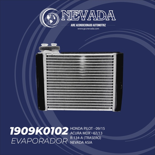 [1909K0102] EVAPORADOR HONDA PILOT AÑO 09-15 / ACURA MDX 07-13 R-134-A (TRASERO) NEVADA