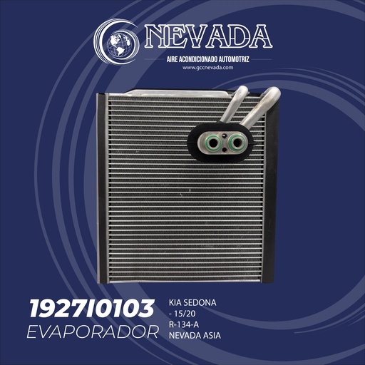 [1927I0103] EVAPORADOR KIA SEDONA AÑO 15-20 R-134-A NEVADA